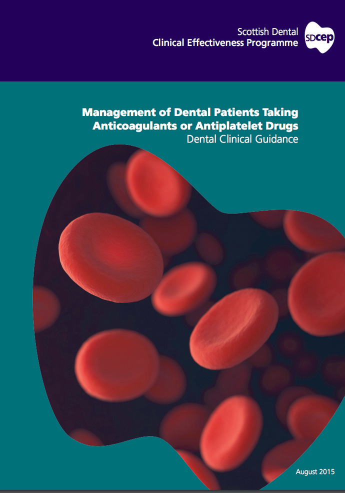 Management of Dental Patients taking Anticoagulants or Antiplatelet Drugs